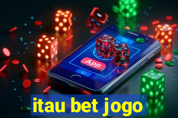 itau bet jogo